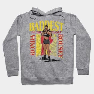 Ronda Rousey Baddest On The Planet Hoodie